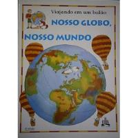 Nosso Globo Nosso Mundo De Callis Pela Callis (1994), usado comprar usado  Brasil 