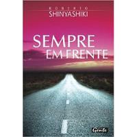 Livro Sempre Em Frente (enfrente) - Shinyashiki Roberto [2008] comprar usado  Brasil 