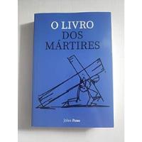 Livro O Livro Dos Mártires - John Foxe [2020] comprar usado  Brasil 