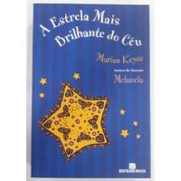 A Estrela Mais Brilhante Do Céu De Marian Keyes Pela Bertrand Brasil (2011) comprar usado  Brasil 