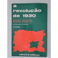 Livro, A Revolução De 1930, Historiografia E História, Boris Fausto comprar usado  Brasil 