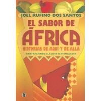 El Sabor De Africa: Historias De Aqui Y De Alla De Joel Rufino Dos Santos Pela Global (2005) comprar usado  Brasil 