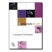 A Preparação Do Ator De Constantin Stanislavski Pela Civilização Brasileira (2003) comprar usado  Brasil 