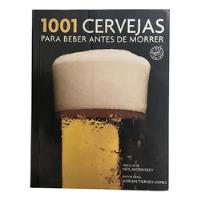 Usado,  1001 Cervejas Para Beber Antes De Morrer - [2011] comprar usado  Brasil 