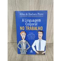 A Linguagem Corporal No Trabalho comprar usado  Brasil 