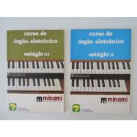 Curso De Orgão Eletrônico Estágio 2 E 3 - Minami comprar usado  Brasil 