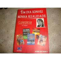 Um Dia Sonhei Minha Realidade - Jairo  (fotos Reais Do Livro comprar usado  Brasil 