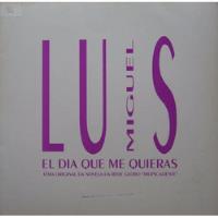 Luis Miguel - Lp Single El Dia Que Me Quieras Tropicaliente comprar usado  Brasil 