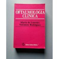 Oftalmologia Clínica - Maria De Lourdes Veronese Rodrigues comprar usado  Brasil 