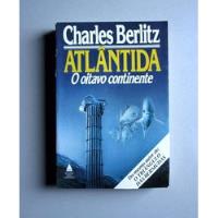 Atlântida O Oitavo Continente - Charles Berlitz comprar usado  Brasil 