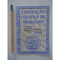 Livreto Convenção Coletiva De Trabalho 1997 1998 - Sindicato comprar usado  Brasil 