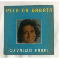 Compacto Osvaldo Fahel Pisa Na Barata (jbn), usado comprar usado  Brasil 