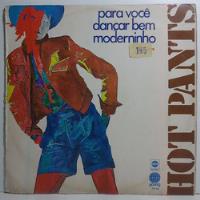 Hot Pants Para Você Dançar Bem Moderninho 1971 Lp Cherokee comprar usado  Brasil 