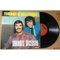 Lp - Tibagí E Miltinho - Grandes Sucessos 1973 comprar usado  Brasil 