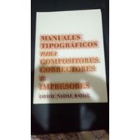 Manuales Tipográficos Para Compositores, Correctores E Impre comprar usado  Brasil 