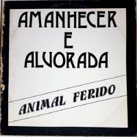 Usado, Lp Amanhecer E Alvorada - Animal Ferido -de Repente O Amor - comprar usado  Brasil 