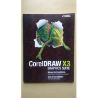 Usado, Livro Coreldraw X3 Graphics Suite Corel A719 comprar usado  Brasil 