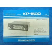 Manual Radio De Carro Cassete Pioneer Modelo Kp 1500 Us comprar usado  Brasil 
