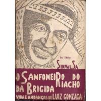 Livro O Sanfoneiro Do Riacho Da Brigida - Autografado / Sinval Sá  comprar usado  Brasil 