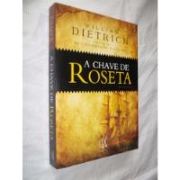 Usado, Livro - A Chave De Roseta - William Dietrich comprar usado  Brasil 