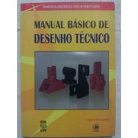 Livro Manual Básico De Desenho Técnico Henderson Jose Speck comprar usado  Brasil 