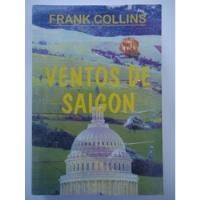 Ventos De Saigon - Frank Collins - Autografado comprar usado  Brasil 