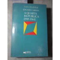 Usado, A Quarta Republica 1945 A 1964 Edgard Carone  comprar usado  Brasil 