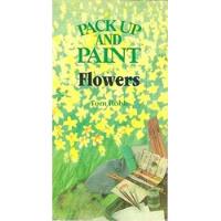 Pack Up And Paint: Flowers (em Inglês) Robb, Tom comprar usado  Brasil 