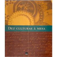 Dez Culturas À Mesa Sem Autor comprar usado  Brasil 