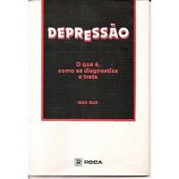 Usado, Depressão: O Que É, Como Se Diagnostica  Guz, Isac comprar usado  Brasil 