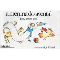Menina Do Avental, A Silva, Betty Coelh comprar usado  Brasil 