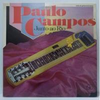 Lp Disco Vinil Paulo Campos Junto Ao Rio Guitarra Havaiana comprar usado  Brasil 