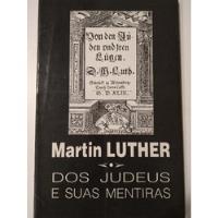 Dos Judeus E Suas Mentiras - Martin Luther (martinho Lutero) comprar usado  Brasil 