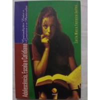 Livro Adolescencia Escola Cotidiano Leila Maria Ferreira Sal comprar usado  Brasil 