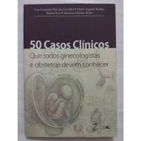Usado, Livro 50 Casos Clinicos Que Todos Ginecologistas Obstetras comprar usado  Brasil 