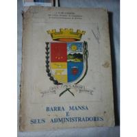 Historia De Barra Mansa Rj E Seus Administradores 1971  comprar usado  Brasil 