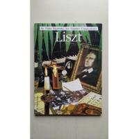 Livro A Vida Ilustradas Dos Grandes Compositores Liszt A750 comprar usado  Brasil 
