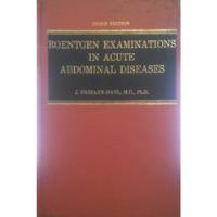 Roentgen Examinations In Acute Abdominal Diseases - Frimann, usado comprar usado  Brasil 