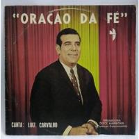 Lp Disco Vinil Luíz De Carvalho Oração Da Fé 1981 Doce Harm comprar usado  Brasil 