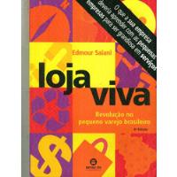 Livro Loja Viva - Edmour Saiani - 151 Paginas comprar usado  Brasil 