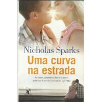 Livro - Uma Curva Na Estrada - Nicholas Sparks comprar usado  Brasil 