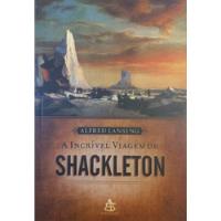 Usado, A Incrível Viagem De Shackleton - Alfred Lansing comprar usado  Brasil 