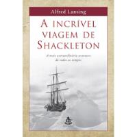 Livro A Íncrivel Viagem De Shackleton - Lansing, Alfred [2004], usado comprar usado  Brasil 