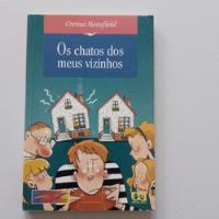 Livro Os Chatos Dos Meus Vizinhos Creina Masfield comprar usado  Brasil 