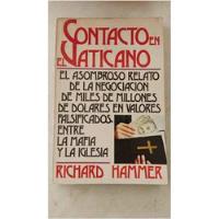Livro Contacto En El Vaticano Conexion Vaticano - Richard Hammer [1982] comprar usado  Brasil 