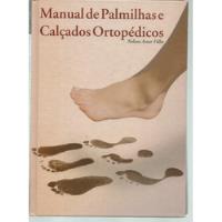 Livro Manual De Palmilhas E Calçados Ortopédicos, Nelson comprar usado  Brasil 