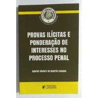 Provas Ilicitas E Ponderação De Interesses No Processo Penal comprar usado  Brasil 