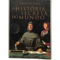 Usado, A História Secreta Do Mundo, De Black, Jonathan. Editora Rocco Ltda, Capa Mole Em Português, 2009 comprar usado  Brasil 