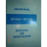 Manual Montagem Motor Popa Honda Bf20a Bf 25a Barco Lancha comprar usado  Brasil 
