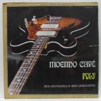 Lp Poly E Sua Guitarra - Moendo Café Chantecler Selo Amarelo comprar usado  Brasil 